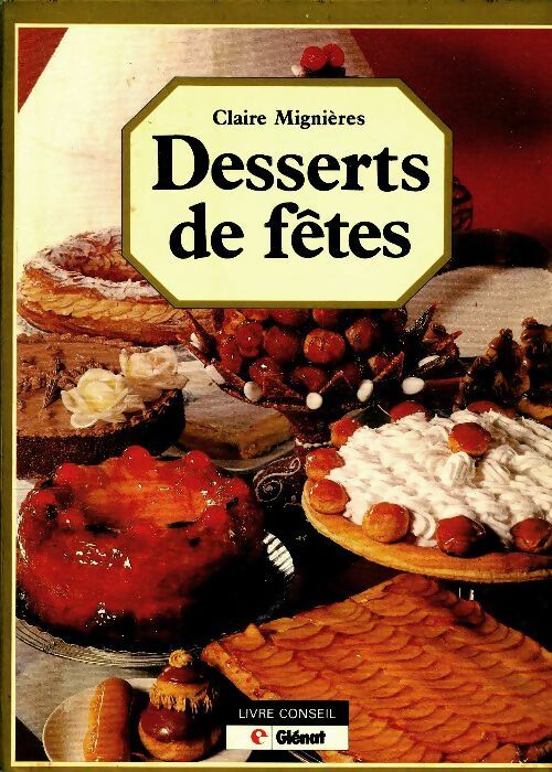 Livrenpoche : Desserts de fêtes - Claire Mignieres - Livre