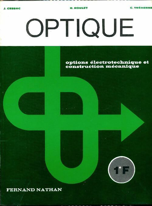 Livrenpoche : Optique 1ère F - J Cessac - Livre