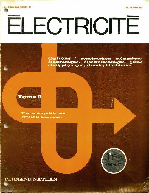 Électricité Tome II 1ère et Terminale F - P Fondanèche -  Nathan Technique - Livre