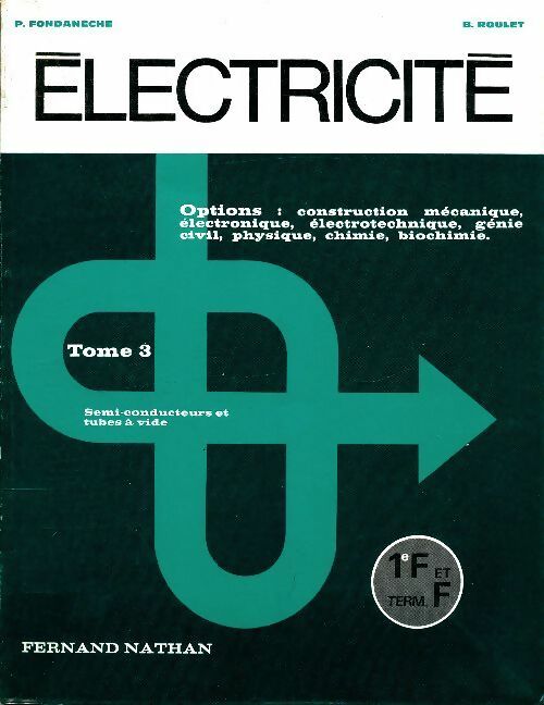 Livrenpoche : Électricité Tome III 1ère et Terminale F - P Fondanèche - Livre