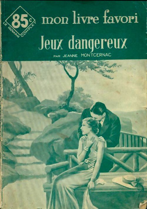 Livrenpoche : Jeux dangereux - Jeanne Montcernac - Livre