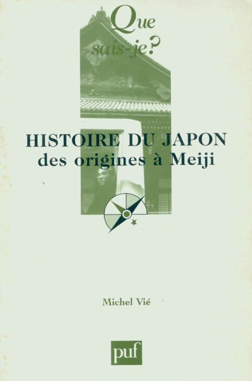 Livrenpoche : Histoire du Japon (des origines à Meiji) - Michel Vié - Livre