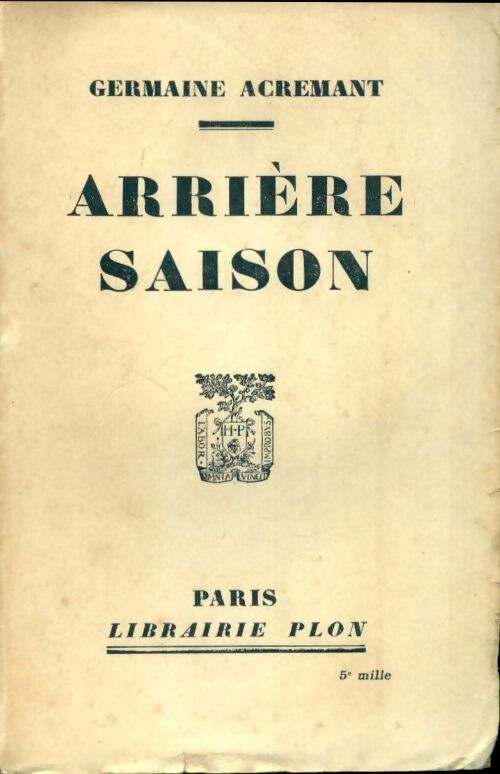 Arrière saison - Germaine Acremant - Livre