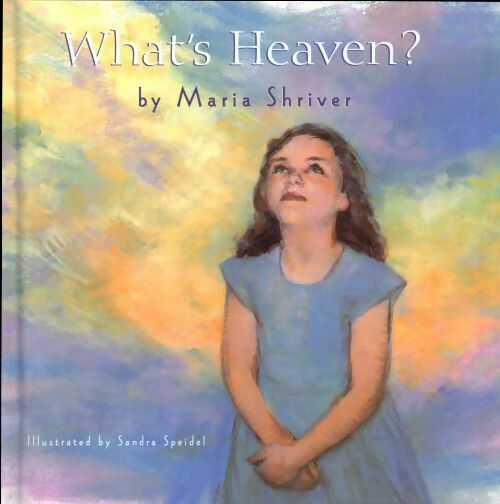 What's heaven - Maria Shriver -  St. Martin's GF - Livre