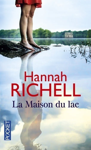 Livrenpoche : La maison du lac - Hannah Richell - Livre