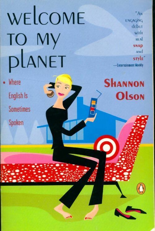 Livrenpoche : Welcome to my planet. Where English is sometimes spoken - Shannon Olson - Livre