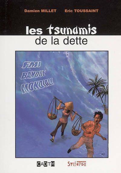 Livrenpoche : Les tsunamis de la dette - Damien Millet - Livre