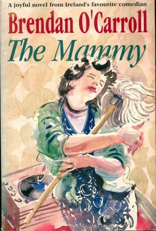 Livrenpoche : The mammy - Brendan O'Carroll - Livre