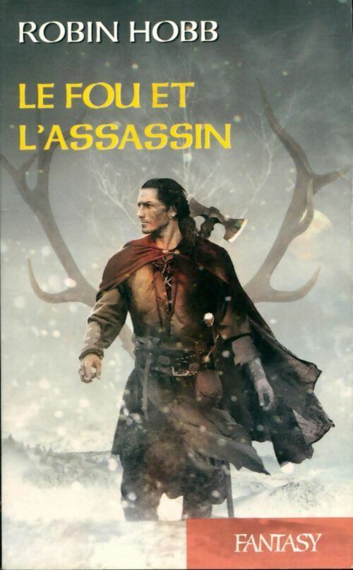 Livrenpoche : Le fou et l'assassin Tome I - Robin Hobb - Livre