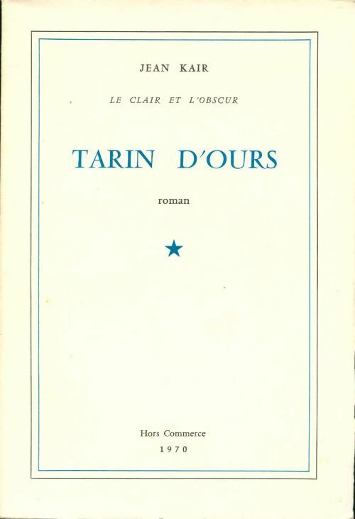 Livrenpoche : Tarin d'ours - Jean Kair - Livre
