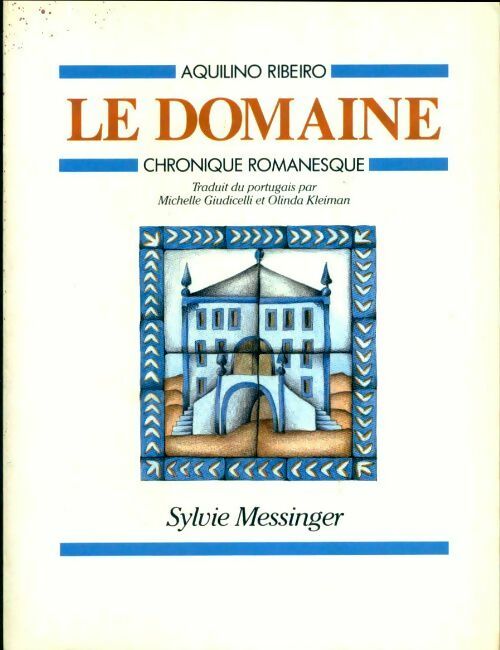 Livrenpoche : Le domaine. Chronique romanesque - Aquilino Ribeiro - Livre