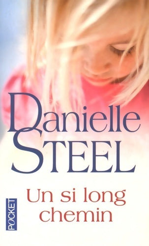Livrenpoche : Un si long chemin - Danielle Steel - Livre