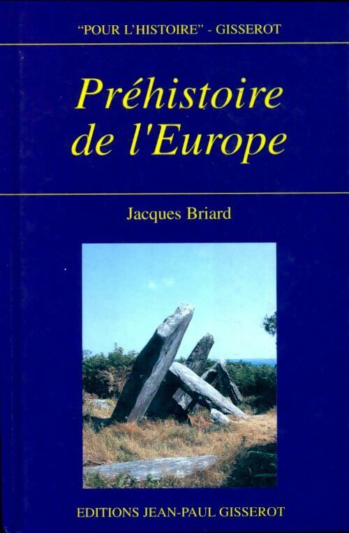 Livrenpoche : Préhistoire de l'Europe - Jacques Briard - Livre