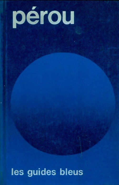 Livrenpoche : Pérou 1975 - Pierre Usselman - Livre