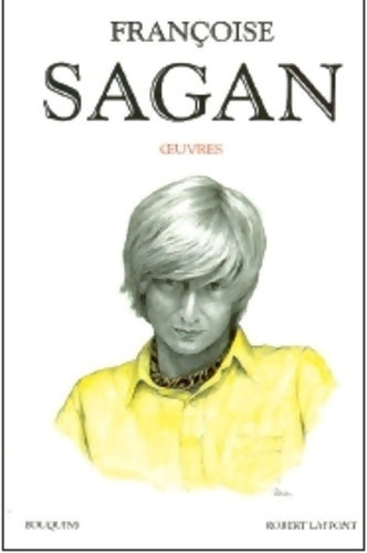 Livrenpoche : Oeuvres de Françoise Sagan - Françoise Sagan - Livre