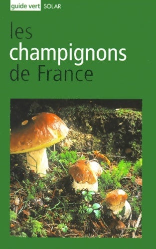 Livrenpoche : Les champignons de France - Hervé Chaumeton - Livre