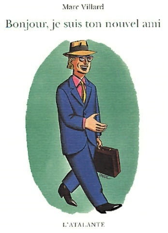 Livrenpoche : Bonjour, je suis ton nouvel ami - Marc Villard - Livre