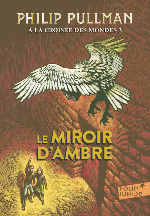 Livrenpoche : A la croisée des Mondes Tome III : Le miroir d'ambre - Philip Pullman - Livre