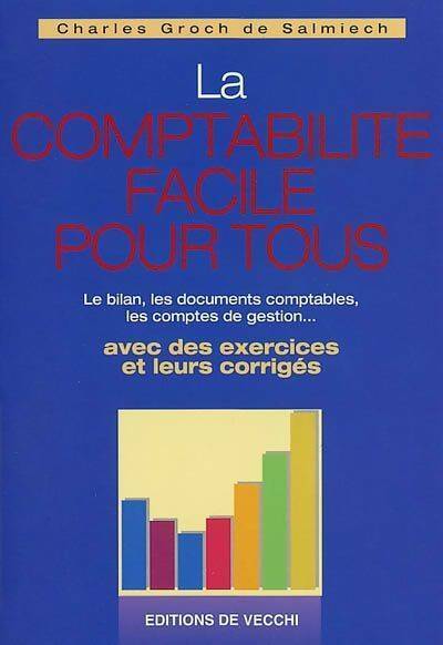 Livrenpoche : La comptabilité facile pour tous - Charles Groc de Salmiech - Livre