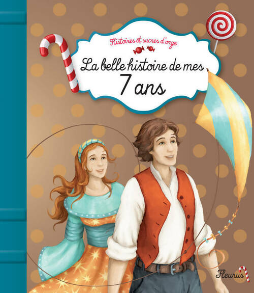 Livrenpoche : La belle histoire de mes 7 ans - Charlotte Grossetête - Livre