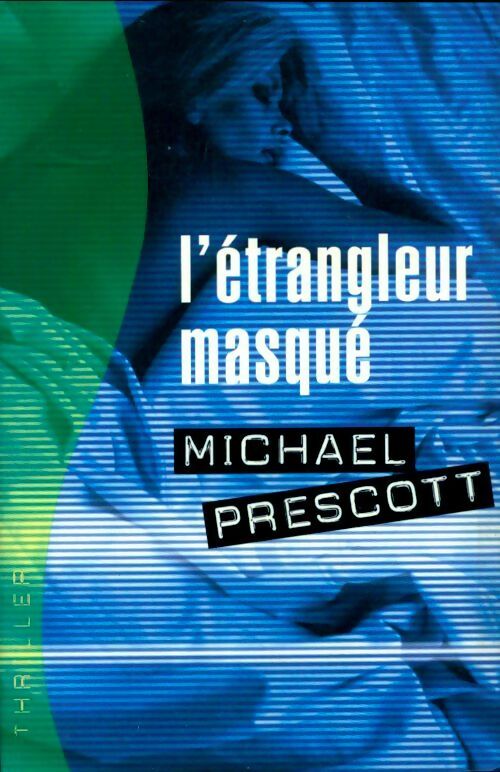 L'étrangleur masqué - Michael Prescott - Livre