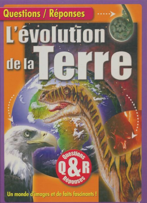 Livrenpoche : L'évolution de la terre. Un monde d'images et de faits fascinants - Diane Schmolke - Livre