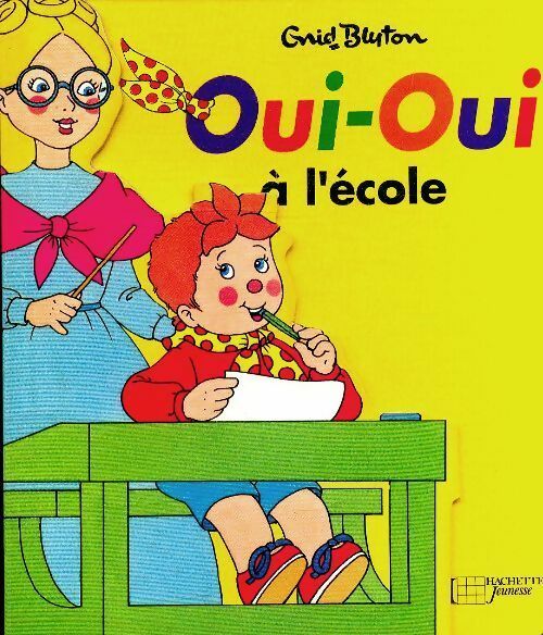 Livrenpoche : Oui-oui à l'école - Enid Blyton - Livre
