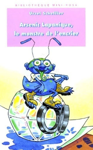 Arsenic Lapanique, le monstre de l'encrier - Ursel Scheffler - Livre