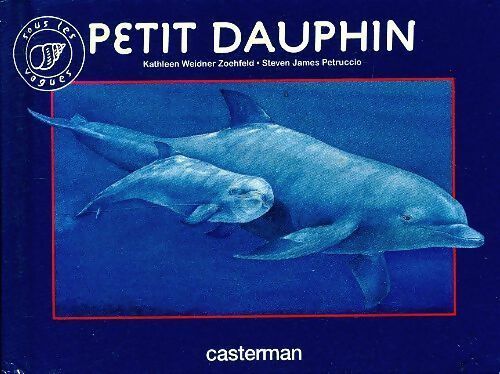 Livrenpoche : Petit dauphin - Kathleen W. Zoehfeld - Livre