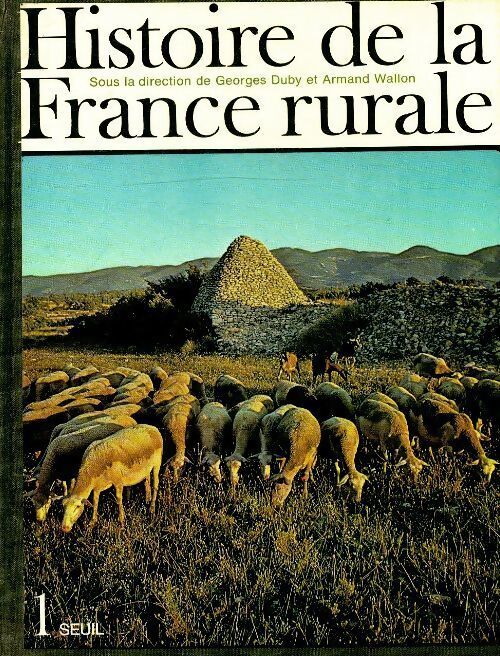 Histoire de la France rurale Tome I - Collectif - Livre