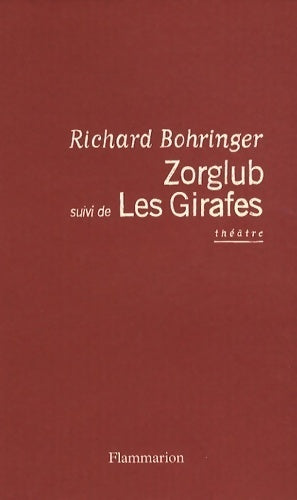 Livrenpoche : Zorglub / Les girafes - Richard Bohringer - Livre