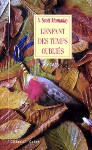 Livrenpoche : L'enfant des temps oubliés - N. Scott Momaday - Livre