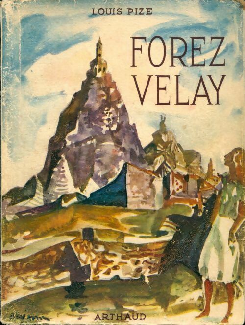 Livrenpoche : Forez et Velay - Louis Pize - Livre