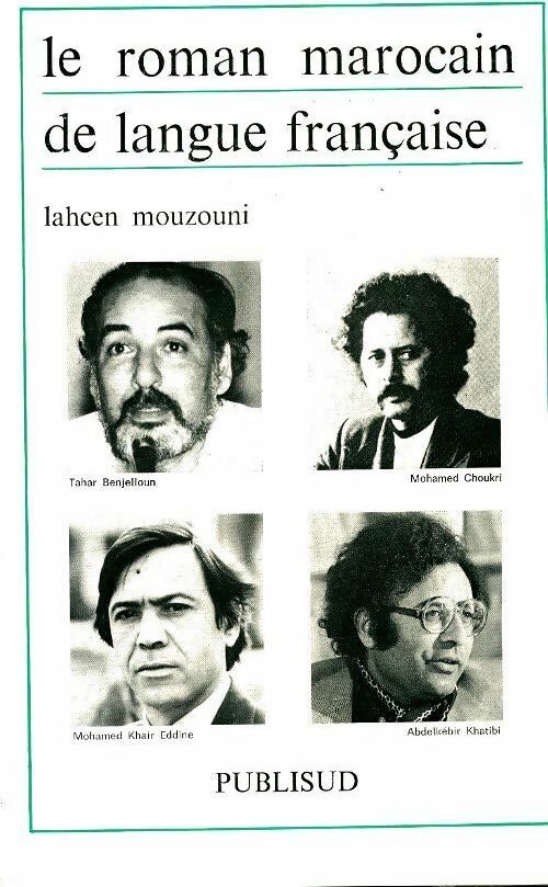 Livrenpoche : Le roman marocain de langue française - Iahcen Mouzouni - Livre