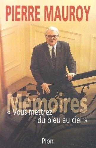 Livrenpoche : Mémoires - Pierre Mauroy - Livre