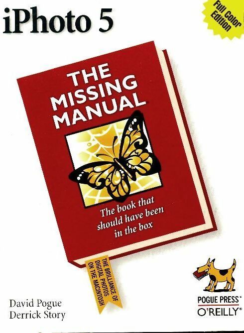 Livrenpoche : Iphoto 5. The missing manual 4e - David Pogue - Livre