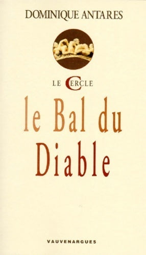 Livrenpoche : Le bal du diable - Dominique Antares - Livre