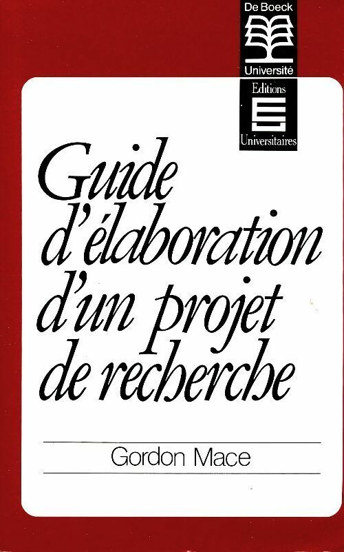 Livrenpoche : Guide d'élaboration d'un projet de recherche - Gordon Mace - Livre
