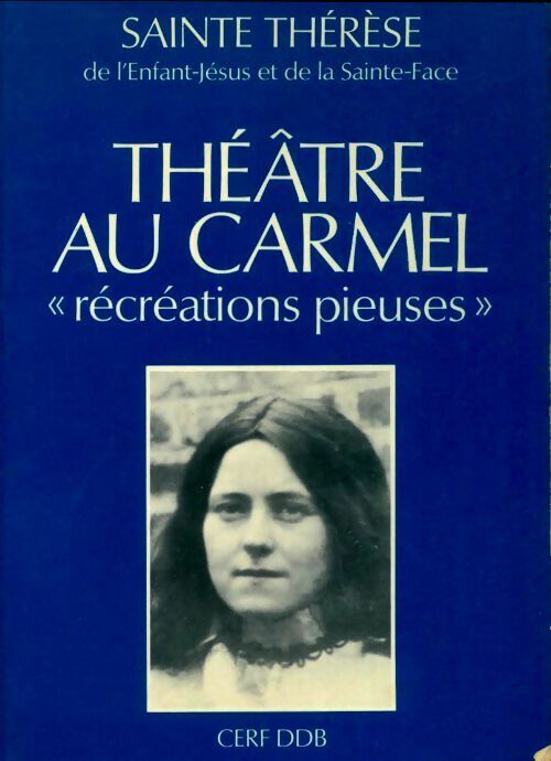 Livrenpoche : Théâtre au carmel. Récréations pieuses - Sainte Thérèse De Lisieux - Livre