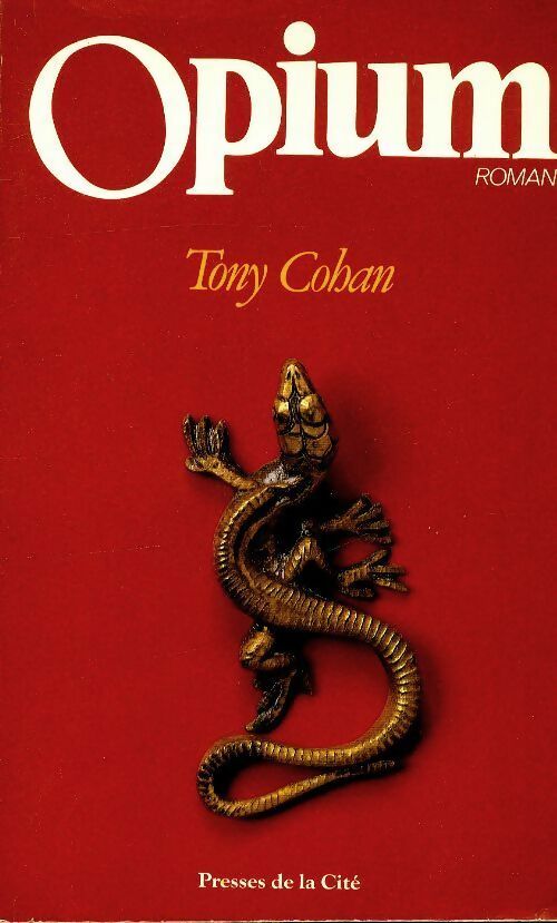Livrenpoche : Opium - Tony Cohan - Livre