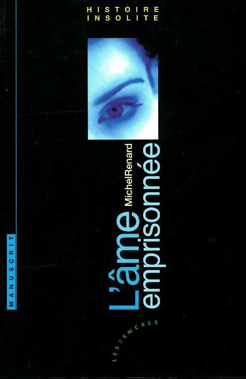 Livrenpoche : L'âme emprisonnée - Michel Renard - Livre