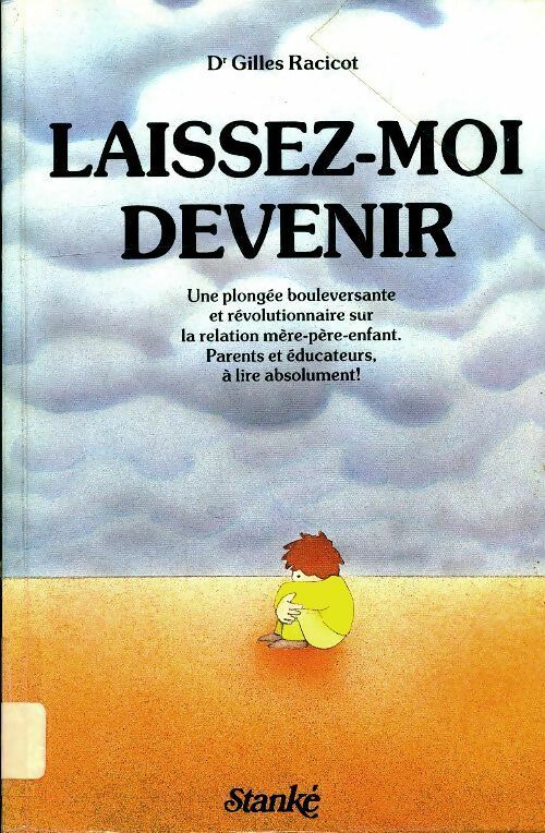 Livrenpoche : Laissez-moi devenir - Gilles Racicot - Livre