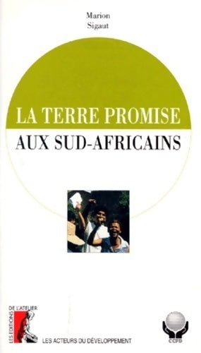Livrenpoche : La terre promise aux sud-africains - Marion Sigaut - Livre