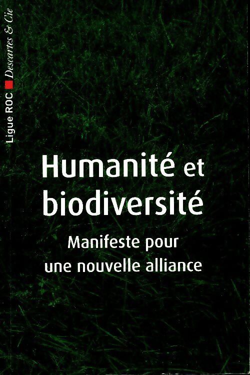 Livrenpoche : Humanité et biodiversité. Manifeste pour une nouvelle alliance - Collectif - Livre