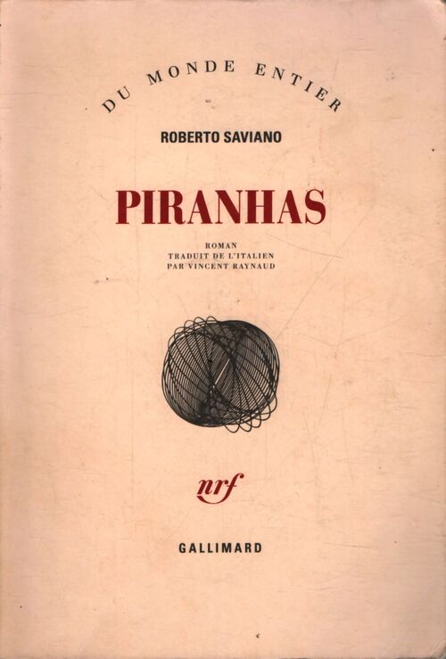 Piranhas - Roberto Saviano - Livre