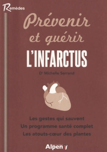 Livrenpoche : Prévenir et guérir l'infarctus - Michele Serrand - Livre