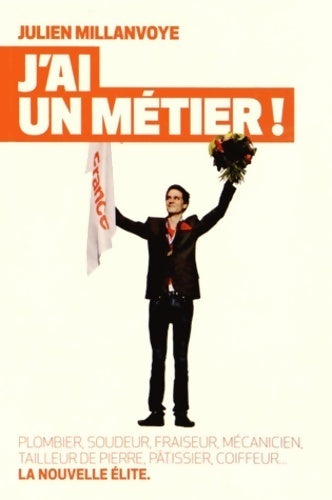 Livrenpoche : J'ai un métier ! - Julien Millanvoye - Livre