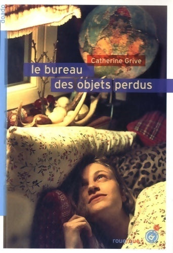 Livrenpoche : Le bureau des objets perdus - Catherine Grive - Livre