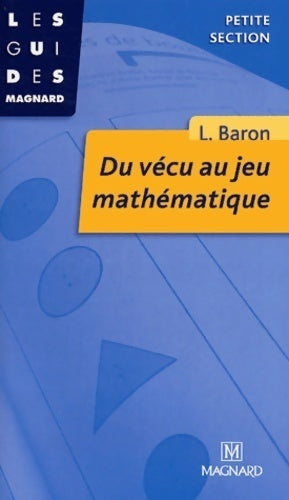 Livrenpoche : Du vécu au jeu mathématique - Liliane Baron - Livre