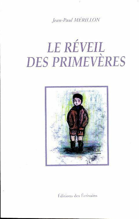Livrenpoche : Le réveil des primevères - Jean-Paul Mérillon - Livre